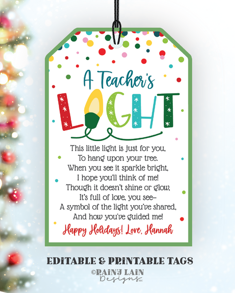 Editable A Teachers Light Gift Tag, Christmas Ornament, Paraeducator, Speech, Psychologist, Therapist, Daycare, Care giver, Nanny
