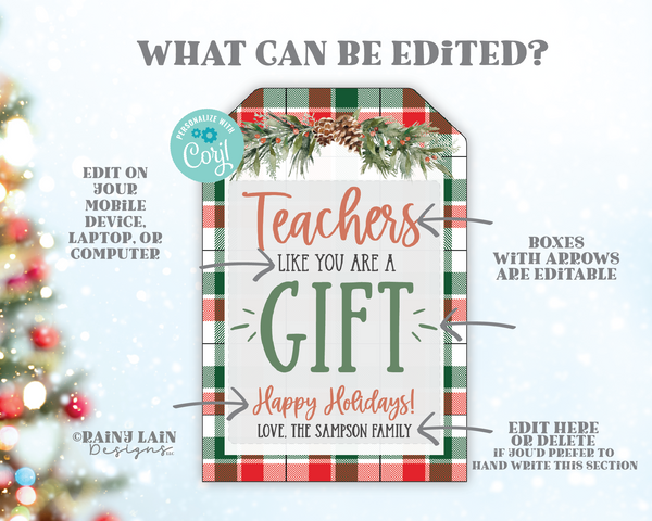 Teachers like you are a Gift Editable Christmas Tag Template, Holiday, Staff, Team, Employee Appreciation, School PTO, Co-workers, Neighbor