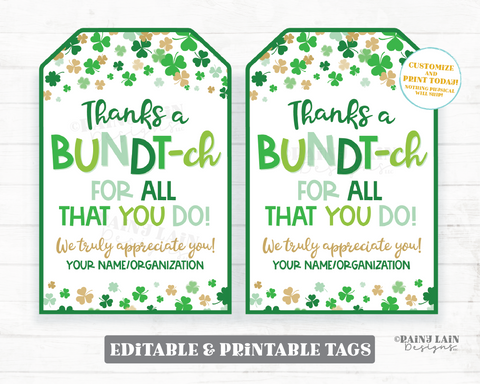 Thanks a Bundtch Tag, St Patricks Day We appreciate you Bundt-ch. Bundt Cake Gift, Shamrocks, Employee Appreciation Staff Teacher PTO School