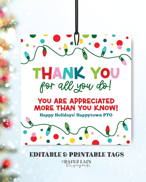 Editable Thank you for all you do Christmas Tag Template, Holiday Appreciation Gift Appreciate Treat Teacher Nurse Staff Employee School PTO