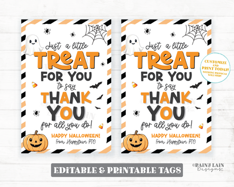 Editable Halloween Treat Tag, Treat for you to say Thank you for all you do, Appreciation Gift, Favor, Teacher, Staff Employee, School, PTO