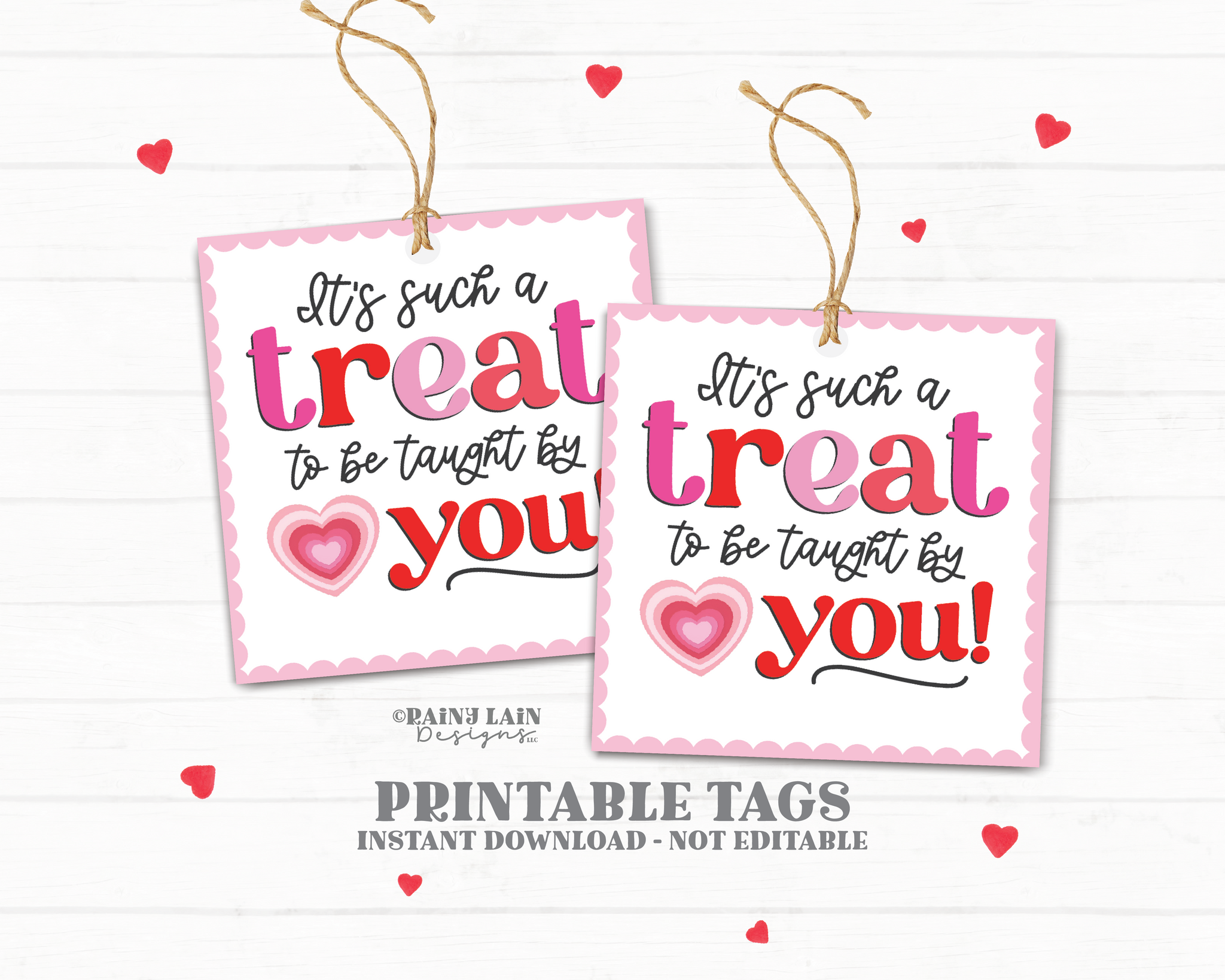 Valentine's Day Treat Tags Downloadable, Valentine Appreciate, Teacher Treat Tags, Treat to be Taught by you, Instant Teacher Gift Tag