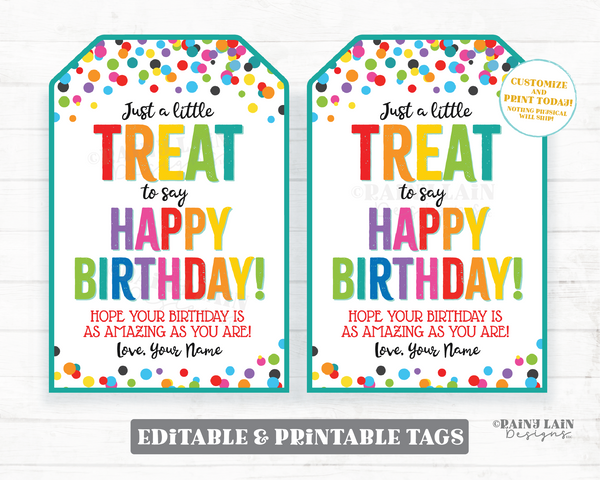 Treat for you to say Happy Birthday Tag Gift Employee Appreciation Friend Company Staff Corporate Classmate Teacher PTO School
