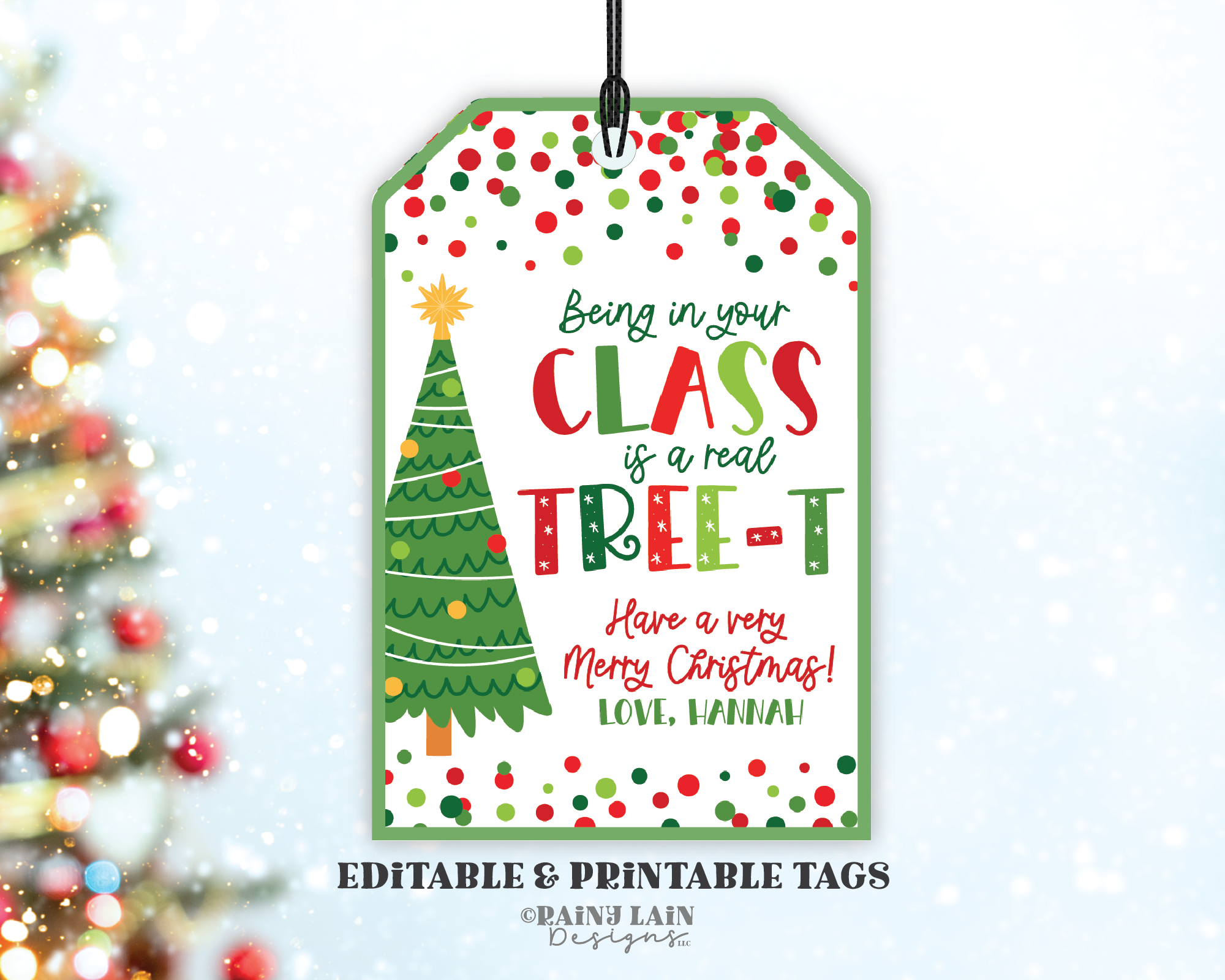 Editable Christmas Tree Gift Tag, Printable Class is a TREE-t Tag, Hol – Rainy Lain Designs LLC editable-christmas-tree-gift-tag-printable-class-is-a-tree-t-tag-hol-rainy-lain-designs-llc