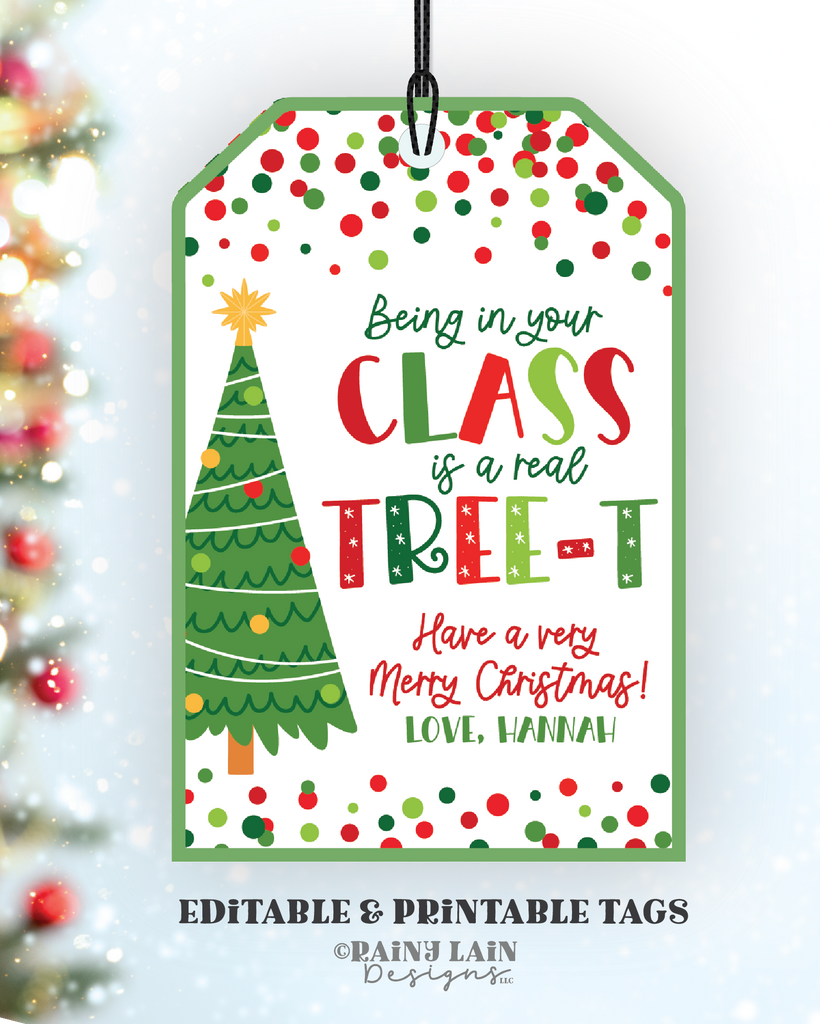 Editable Christmas Tree Gift Tag, Printable Class is a TREE-t Tag, Hol ...