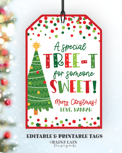 Editable Christmas Tree Gift Tag, Printable TREE-t Tag, Holiday Printable Staff Teacher Student Preschool Classroom Favor PTO