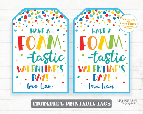 Foam Valentine, Foam-tastic Valentine's Day, Putty, Foam Editable Gift Tag, Kids Printable, Classroom, Non-Candy Digital Download