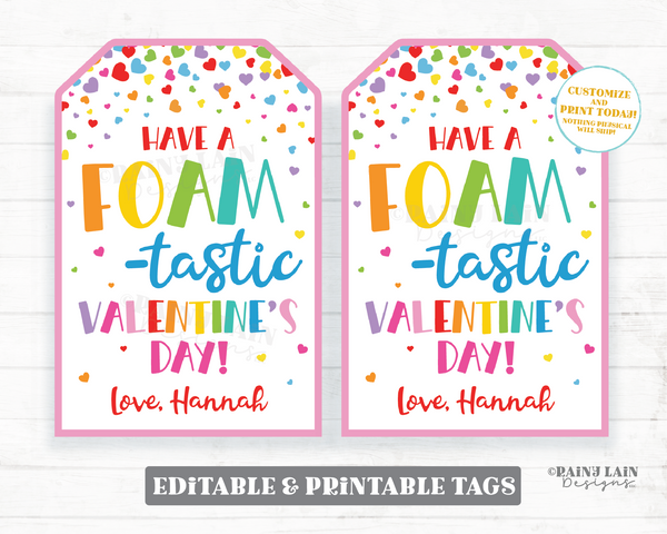 Foam-tastic Valentine's Day, Foam Valentine, Foam Editable Gift Tag, Putty Classroom, Kids Printable, Non-Candy, Digital Download