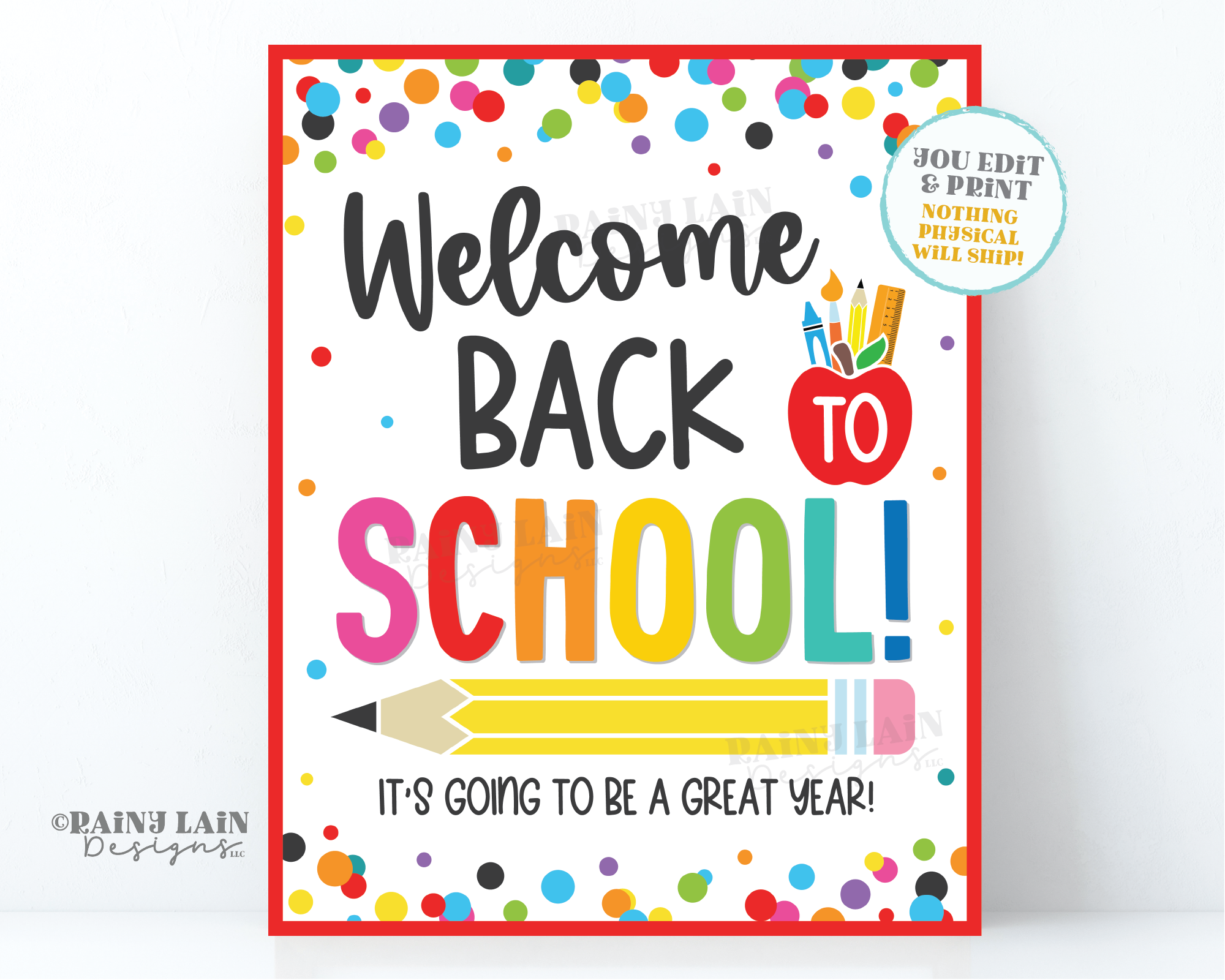 Welcome Back to School Sign, Printable First Day of School, Editable 1 – Rainy Lain Designs LLC for Welcome Back Sign Printable Free