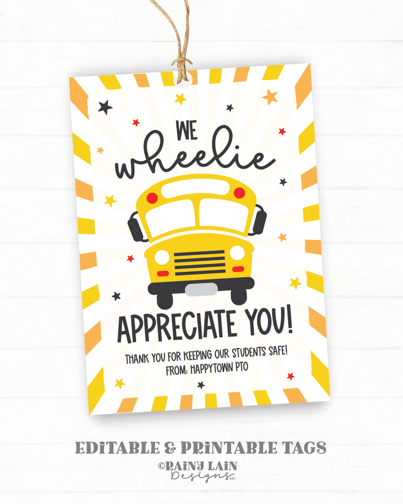 School Bus Driver Appreciation Tag, Editable We Wheelie Appreciate You – Rainy Lain Designs LLC school-bus-driver-appreciation-tag-editable-we-wheelie-appreciate-you-rainy-lain-designs-llc