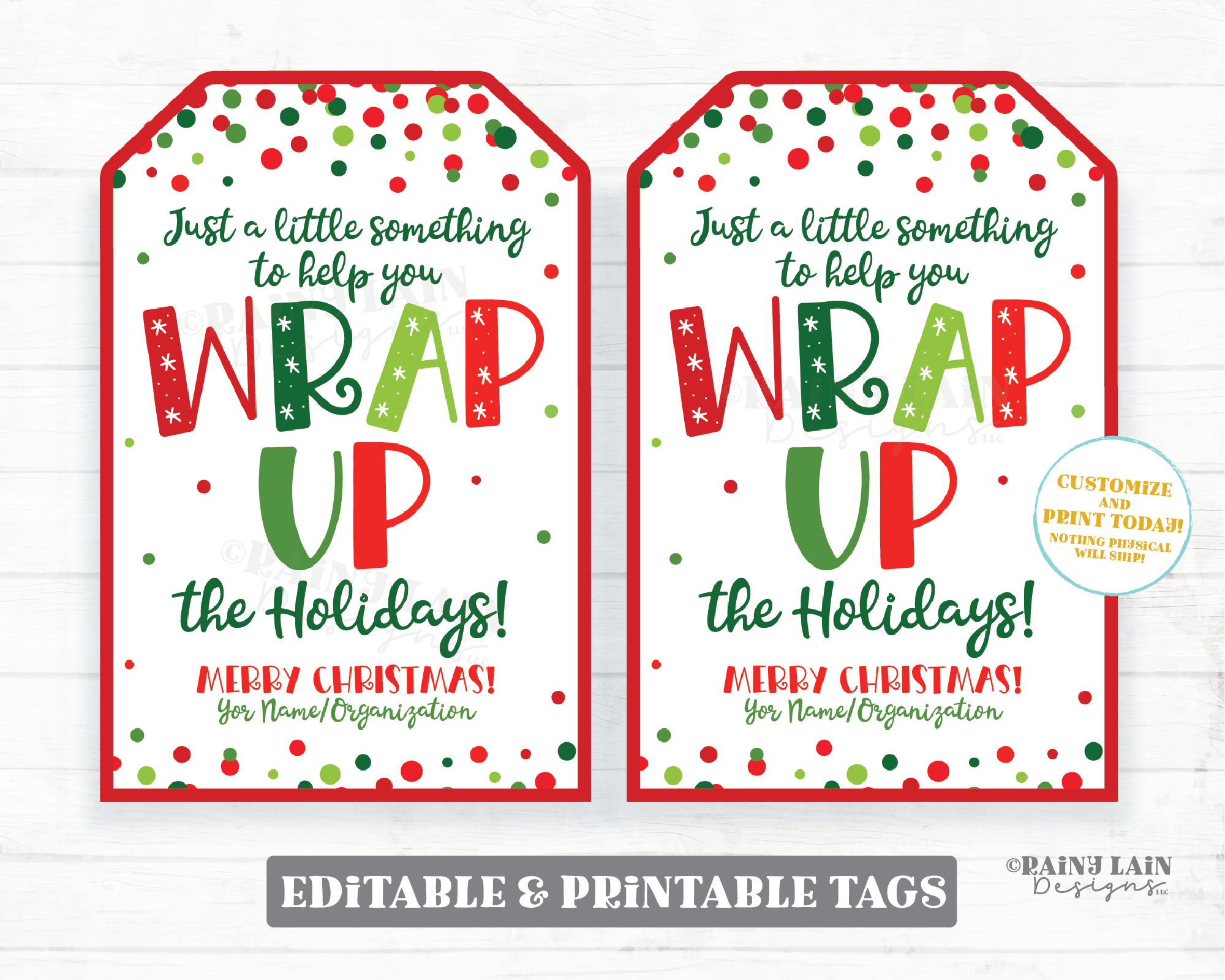 Wrap Up the Holidays Tag Printable Christmas Gift Tag Editable Holiday – Rainy Lain Designs LLC for Free Christmas Wrapping Paper Printable
