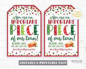 You are an important piece of our team Christmas Pie Tag Holiday Appreciation Gift Employee Company Staff Teacher Pumpkin PTO
