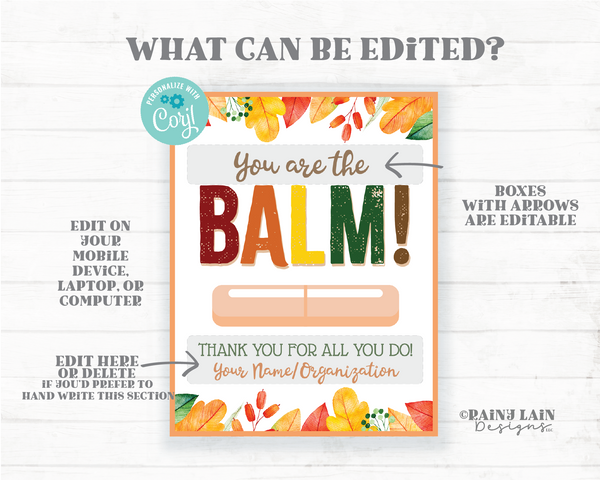 You're the Balm Card Lip Balm Chapstick Gift Tag Fall Chappy Thanksgiving Autumn Teacher Staff Co-Worker Employee PTO Editable Printable