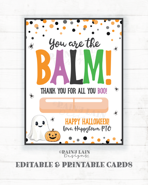 You're the Balm Card, Editable Halloween Lip Balm Gift Tag, Fall Appreciation, Chapstick, Chappy Halloween, Teacher Staff Co-Worker PTO PTA