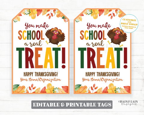 You Make School a Real Treat Tag Thanksgiving Gift Appreciation Sweet From Teacher To Student Classroom School Staff PTO Turkey