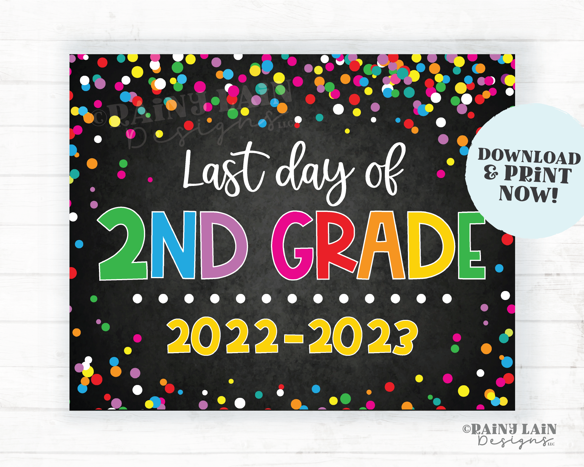 Last day of 2nd grade sign Last day of second grade Last day of School Summer End of School Chalkboard Printable Confetti