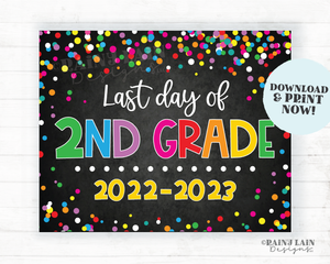 Last day of 2nd grade sign Last day of second grade Last day of School Summer End of School Chalkboard Printable Confetti