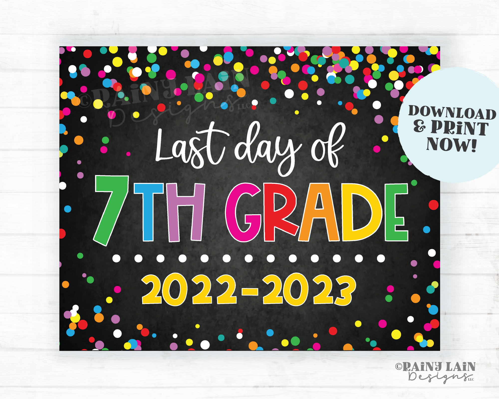 Last day of 7th grade sign Last day of seventh grade Last day of School Summer End of School Chalkboard Printable Confetti