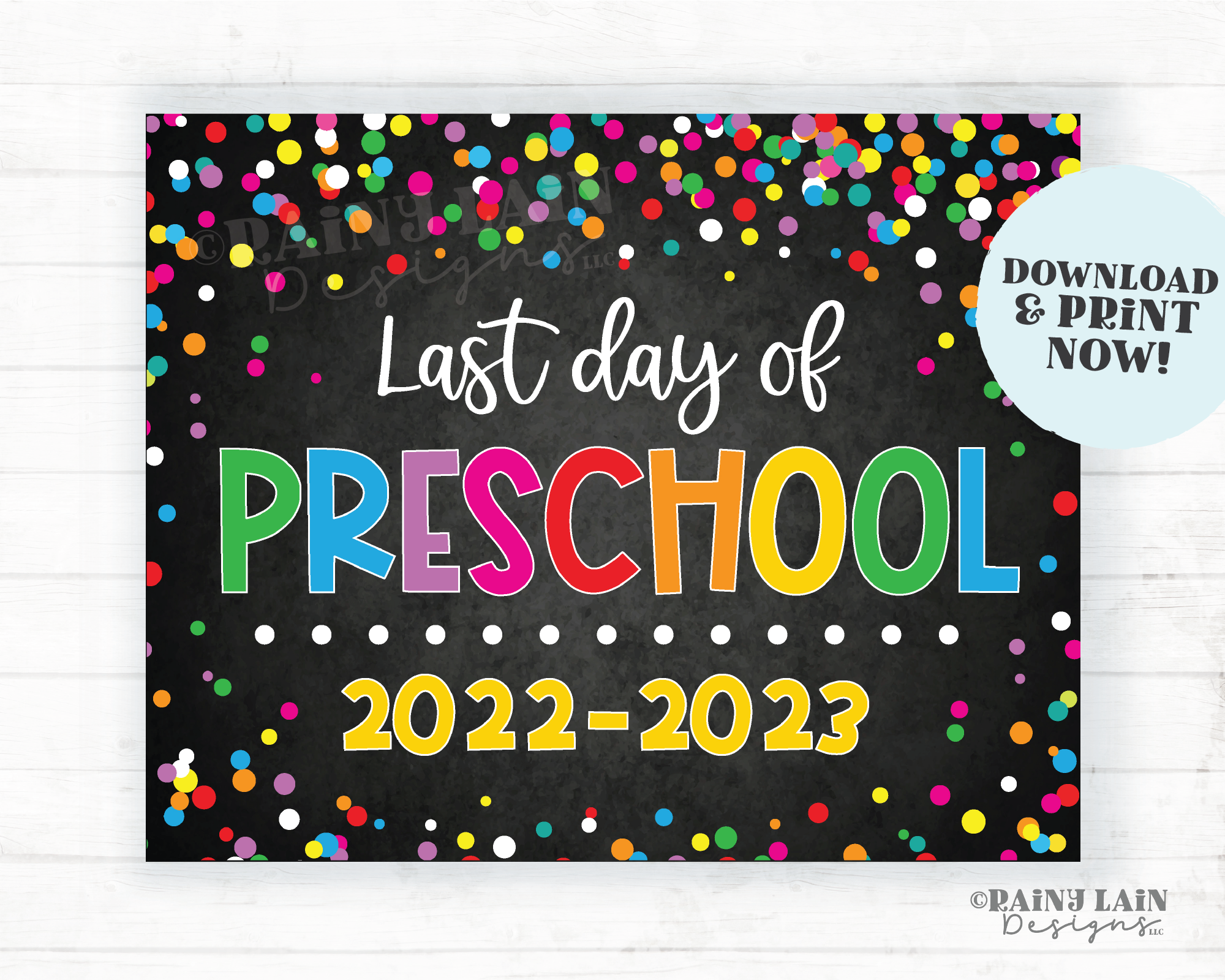 Last day of preschool pre-school sign Last day of School Summer End of School Chalkboard Printable Confetti