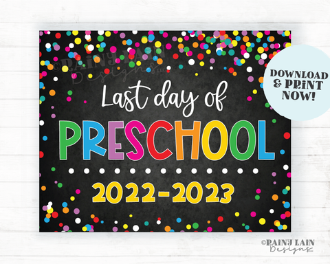 Last day of preschool pre-school sign Last day of School Summer End of School Chalkboard Printable Confetti