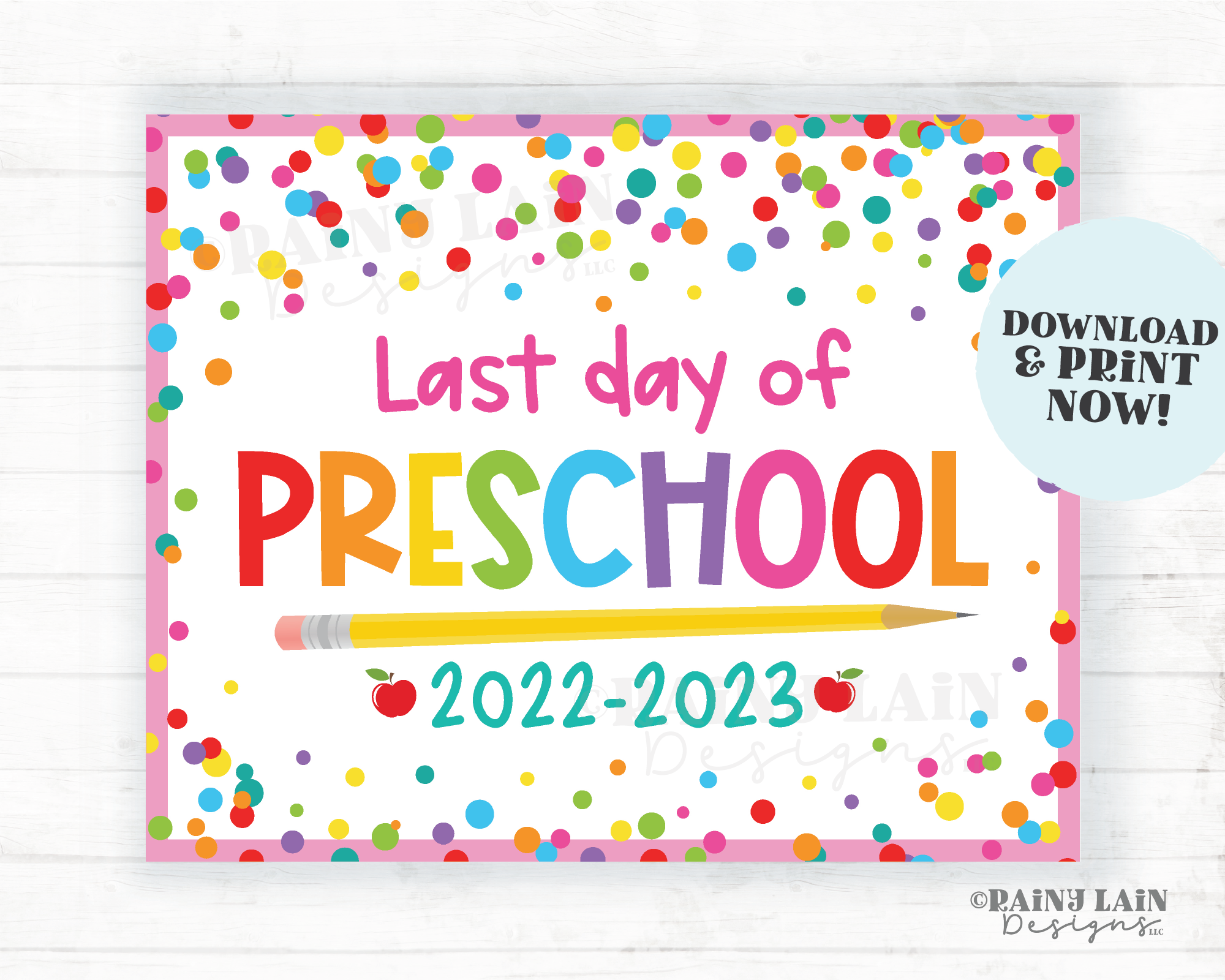 Last day of school Sign Last day of Preschool Sign End of School Summer Picture Photo Prop Printable Confetti