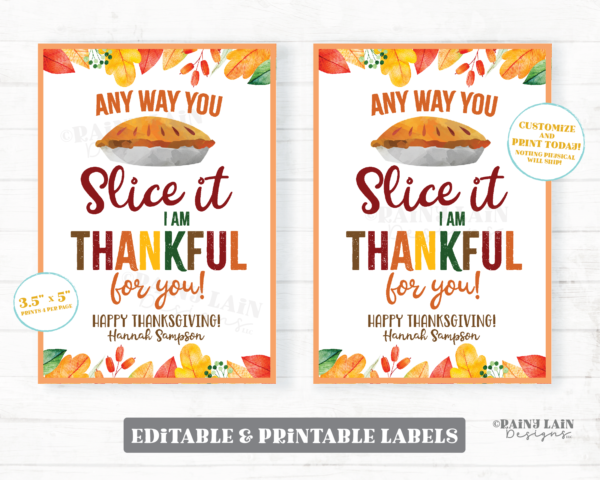Any way you Slice it Thankful Labels Pie Thank You Pie Gift Tag Appreciation Labels Employee Company Co-Worker Staff Real Estate Teacher