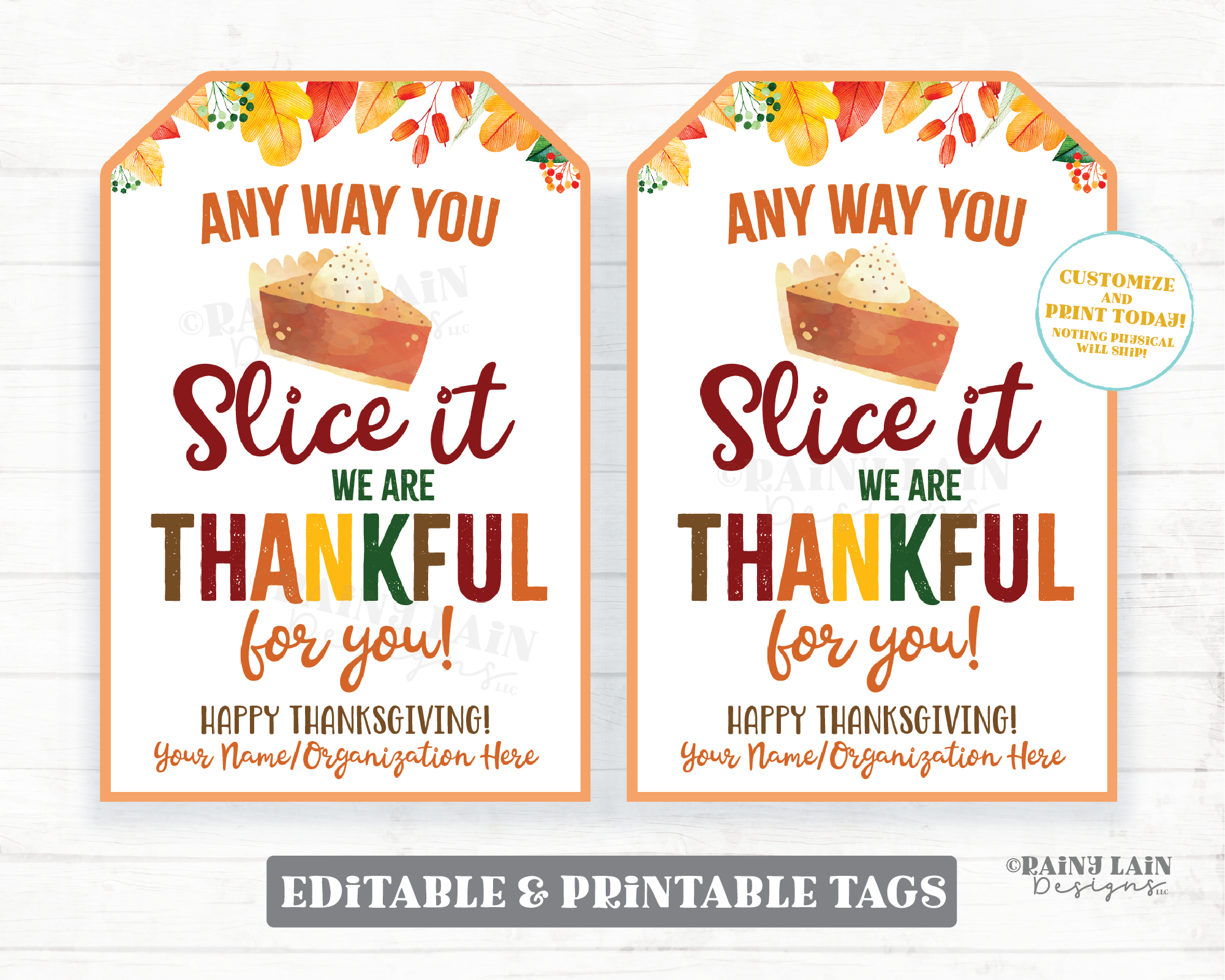 Any way you Slice it Pumpkin Pie Appreciation Tag Thankful Tag Pie Thank You Pie Gift Tag Employee Co-Worker Staff Corporate Realtor Teacher