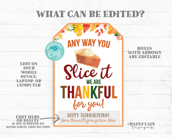 Any way you Slice it Pumpkin Pie Appreciation Tag Thankful Tag Pie Thank You Pie Gift Tag Employee Co-Worker Staff Corporate Realtor Teacher