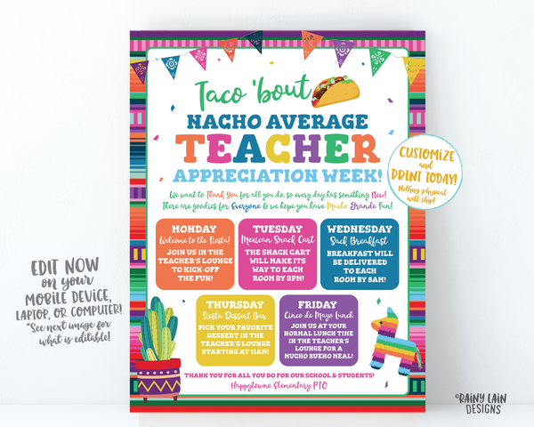 Editable Teacher Appreciation Week Schedule, Teacher Appreciation Itinerary, Flyer, Luncheon Invite, Nacho Average, Fiesta Sign, Taco bout