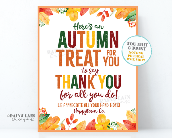 Autumn Treat Thank you Sign Fall Appreciation Gift Card Thanksgiving Treat Employee Company Essential Staff Teacher Sign Fall Sweets Sign