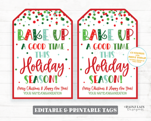 Bake Up a Good Time This Holiday Season Tags Christmas Baked Goods Cookie Kit Baking Gift Holiday Teacher Coach Staff Co-worker Neighbor