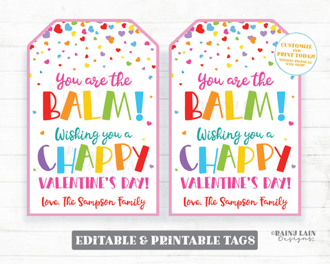 Lip Balm Valentine's Day Tag You're the Balm Chappy Editable Chapstick Valentine Appreciation CoWorker Staff Teacher PTO Non Candy Classroom
