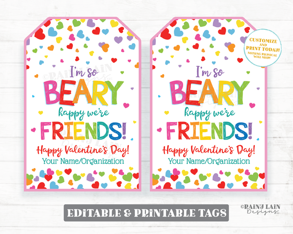 I'm Beary glad we're friends Bear-y happy Gummy Bear Candy Gift Tag Preschool Classroom Printable Kids Editable Non-Candy Valentine