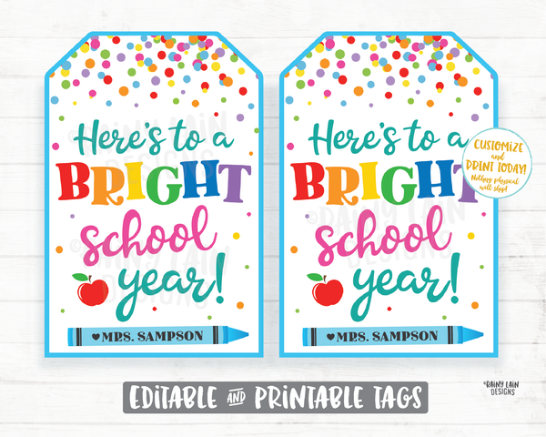 Here's to a Bright School Year Tags, First Day of School Tags, Back to School Tags, Teacher Gift Tags, Student Gift Tags, PTO Tags, School Printable, Principal Gift Tags, Editable Tags