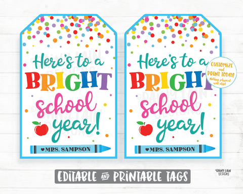 Here's to a Bright School Year Tags, First Day of School Tags, Back to School Tags, Teacher Gift Tags, Student Gift Tags, PTO Tags, School Printable, Principal Gift Tags, Editable Tags