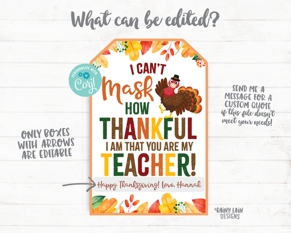 Can't Mask How Thankful I Am That You Are My Teacher Thanksgiving Tags Face Mask Gift Tag Teacher Thank you Turkey with Mask Appreciation