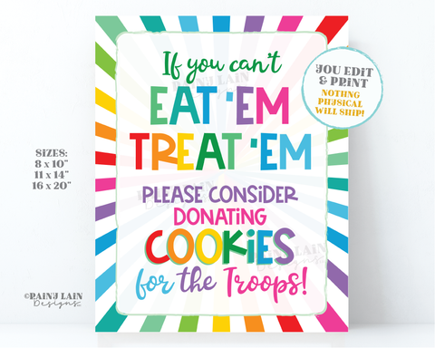 Donate Cookies to the Military Troops If You Can't Eat 'Em Treat 'Em Editable Cookie Booth Decorations Printable Sign Donations Bake Sale