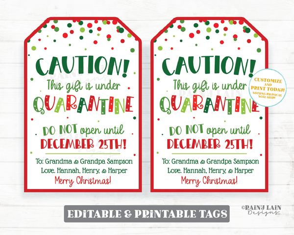 Caution gift under quarantine tags, Do not open until December 25th Christmas Gift Tag Holiday Tag Funny Christmas Tags Pandemic Covid