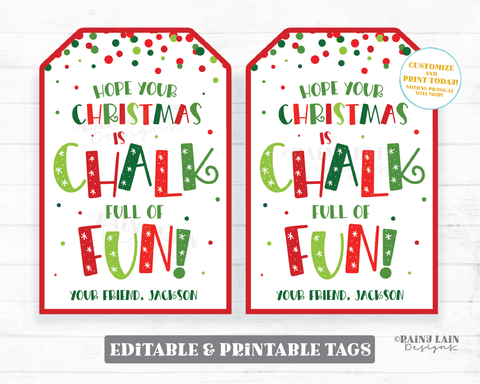 Chalk Gift Tags Hope your Christmas is chalk full of fun Holiday Preschool Classroom Kids Printable Winter Party Favor Tag Editable Chalk