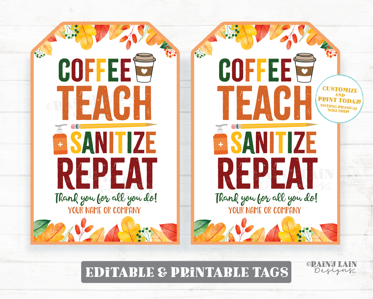 Coffee Teach Sanitize Repeat Tags, Teacher Appreciation Gift Tags Fall ...