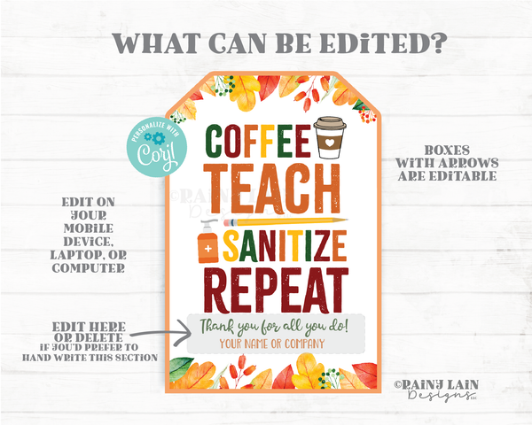 Coffee Teach Sanitize Repeat Tags, Teacher Appreciation Gift Tags Fall Staff Teacher Thank you Thanksgiving Teacher Sanitizer Tags Autumn