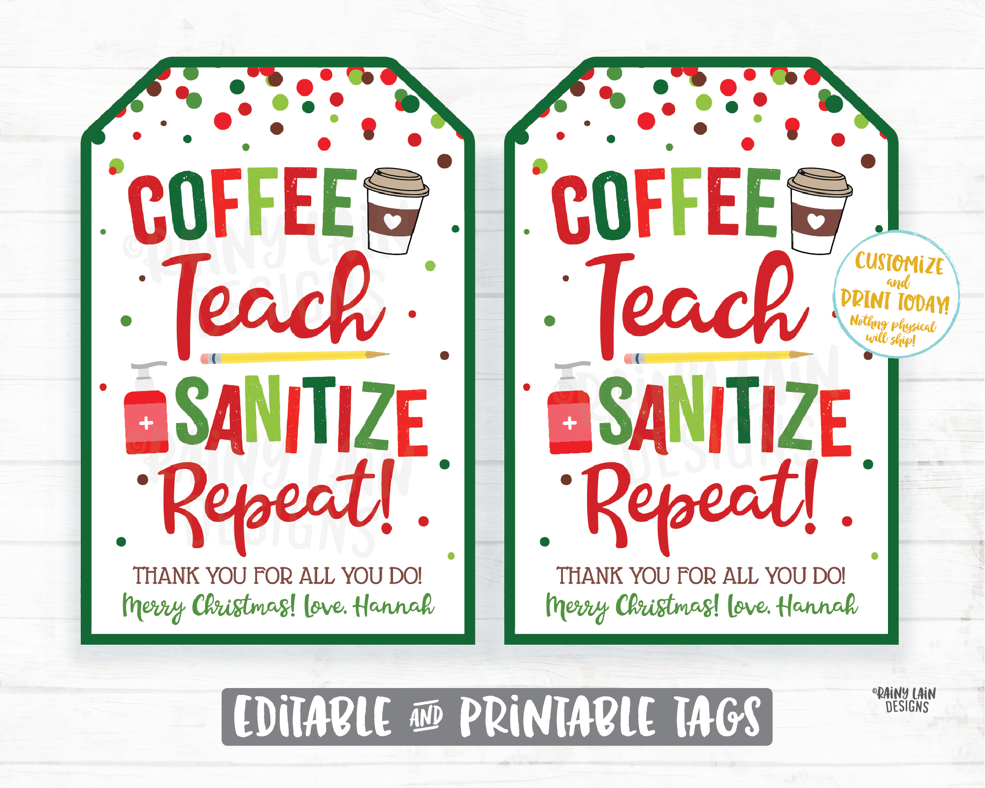 Coffee Teach Sanitize Repeat Tags Christmas Tags Teacher Appreciation Staff Teacher Thank you Teacher gift sanitizer tags coffee gift tag