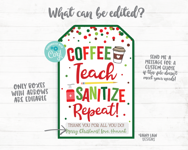 Coffee Teach Sanitize Repeat Tags Christmas Tags Teacher Appreciation Staff Teacher Thank you Teacher gift sanitizer tags coffee gift tag