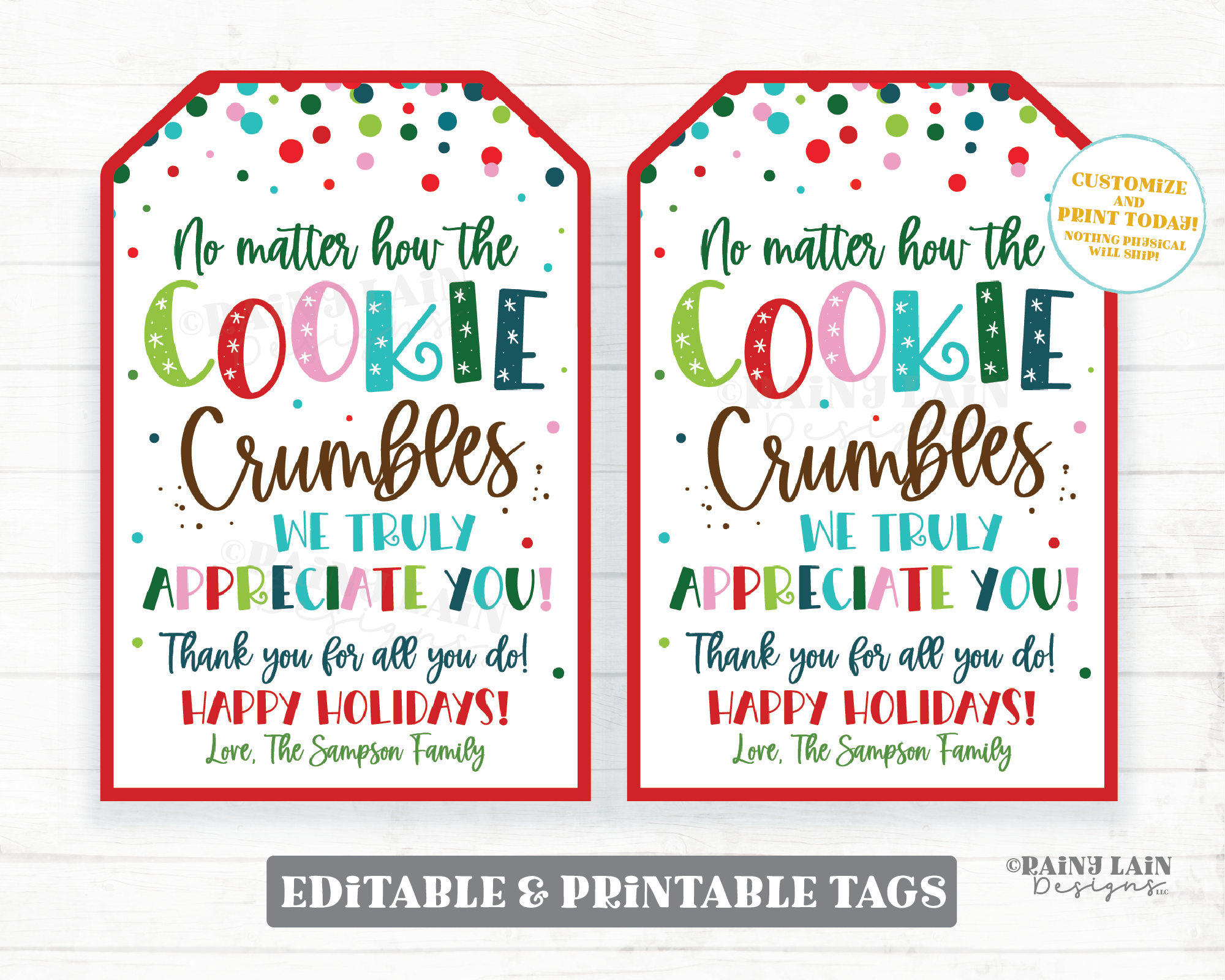 No Matter How the Cookie Crumbles Tag Christmas Appreciation Cookie Gift Tag Holiday Employee Staff Teacher Thank you Homemade Editable Tag