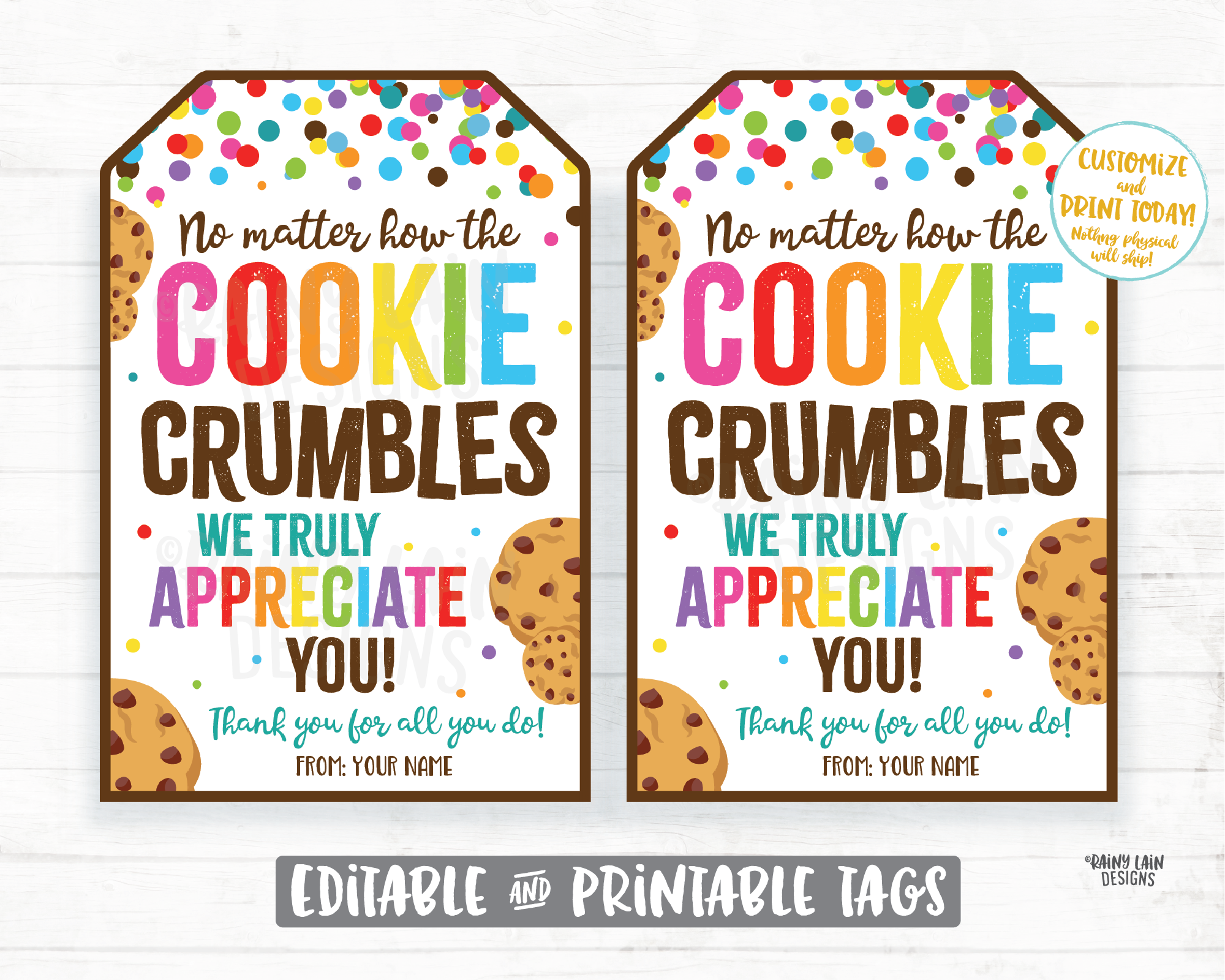 No Matter How the Cookie Crumbles Tag We appreciate you Gift Tag Employee Appreciation Tag Company Worker Staff Corporate Teacher PTO School