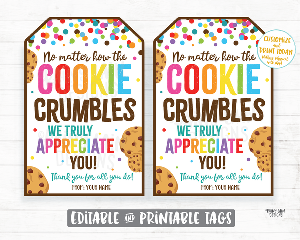 No Matter How the Cookie Crumbles Tag We appreciate you Gift Tag Employee Appreciation Tag Company Worker Staff Corporate Teacher PTO School