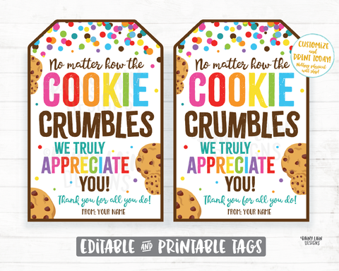 No Matter How the Cookie Crumbles Tag We appreciate you Gift Tag Employee Appreciation Tag Company Worker Staff Corporate Teacher PTO School