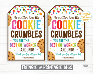 Co-Worker Thank You Tag No Matter How the Cookie Crumbles You are the best Co-Worker around Gift Tag Appreciation Employee Company Corporate