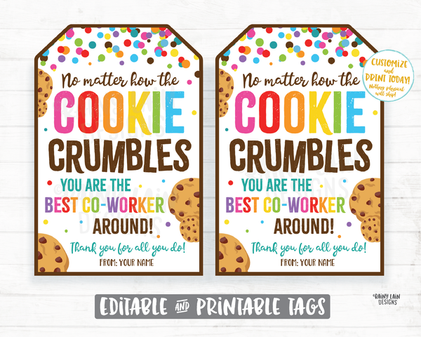 Co-Worker Thank You Tag No Matter How the Cookie Crumbles You are the best Co-Worker around Gift Tag Appreciation Employee Company Corporate