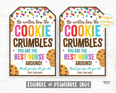 Nurse Appreciation Tag No Matter How the Cookie Crumbles You are the best nurse around Gift Tag Appreciation Tag Frontline Essential